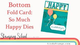 Bottom Fold - So Much Happy Bundle