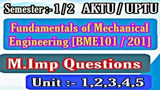 Aktu Fundamentals of Mechanical Engineering imp questions | FME imp Questions Aktu | Aktu imp ques|