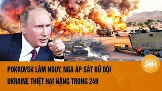 Thời sự quốc tế 17/9: Pokrovsk lâm nguy, Nga áp sát dữ dội, Ukraine thiệt hại nặng trong 24h