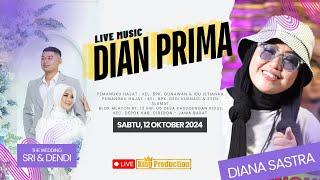 LIVE MUSIC DIAN PRIMA ( DIANA SASTRA ) - KASUGENGAN KIDUL DEPOK CIREBON - SABTU, 12 OKTOBER 2024