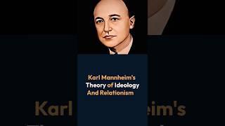 Theory of Ideology and Rationalism Karl Mannheim @sociologylearners1835