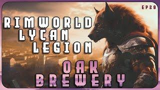 Building an Oak Brewery in the Lycan Legion - A RimWorld Roman themed series // EP29