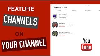 How To Add Featured Channels on your YouTube Channel - PC and Mobile