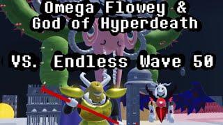 Undertale Tower Defense: God of Hyperdeath & Omega Flowey Vs. Wave 50 Endless