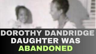 Unfortunate Life Of Dorothy Dandridge's Daughter