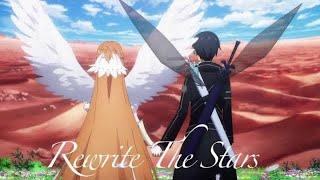 Rewrite The Stars || Asuna & Kirito [AMV]