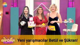 Haftanın yeni yarışmacıları Betül ve Şükran!