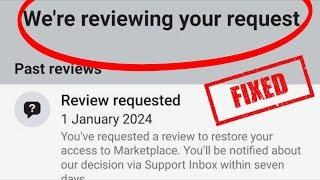 How to Fix Facebook We're reviewing Your Request to Access Market Place Problem (2024)