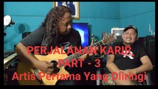 ARTIS PERTAMA YANG DIIRINGI | PERJALANAN KARIR HENDRO SAKY | PART 3