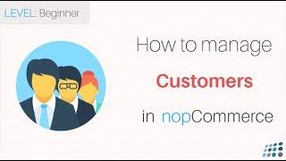 nopCommerce. Customer Management