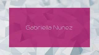 Gabriella Nunez - appearance