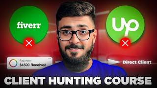 How to Start Freelancing in 2024 | The Ultimate Client Hunting Course