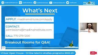 Virtual Open House 2022 - Madina Institute Islamic & Arabic Studies Program