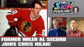 Former NHLer Al Secord Joins Chris Nilan! | The Sick Podcast - Raw Knuckles November 27 2024