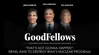 “That’s Not Gonna Happen”: Israel Aims To Destroy Iran’s Nuclear Program | GoodFellows
