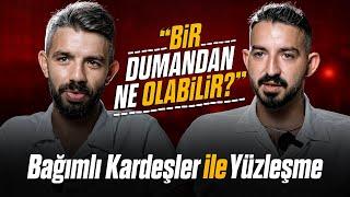 BAĞIMLI KARDEŞLER ile YÜZLEŞME "Dibe Vurdukları Anlar ve Kurtuluş Hikayeleri!"