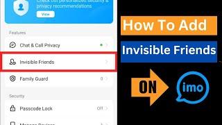 How To Add Invisible Friends on Imo | Invisible Friends | Imo new secret setting 2023 |