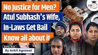 Atul Subhash's Wife, In-Laws Get Bail | Know The Reason By Ankit Agrawal