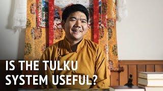 Is the Tulku System Useful? | Serkong Rinpoche