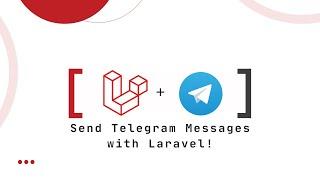 How to Create a Telegram Bot and Send Messages Using Laravel 11 - Arabic