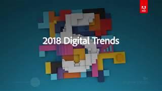 2018 Adobe Digital Trends