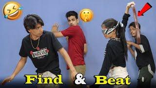 Part- 2 | Find & Beat | Funny Video