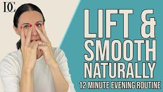 12 Minute Evening Face Yoga To Lift & Smooth Naturally