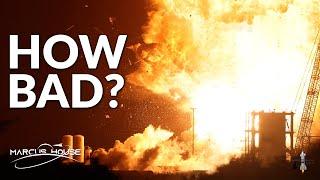 Starship Exploded and We Now Know How BAD The Damage Is!