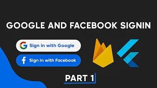 Complete Google and Facebook Login In Flutter | Flutter & Firebase Authentication 2021 (Part 1)