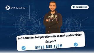 introduction to Operations Research and Decision Support (After Mid-term)