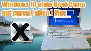 Windows 10 auf altem Mac ohne Boot Camp | neues Leben für euren alten Mac mit Windows [Tutorial]