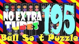 Ball Sort Puzzle Level  195No Extra TubesGame Walkthrough