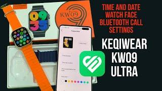 KEQIWEAR KW09 ULTRA SMARTWATCH | KEQIWEAR KW09 ULTRA TIME AND DATE SETTING | KEQIWEAR kw09 ultra