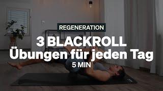 BLACKROLL® Übungen I 3 Übungen für jeden Tag mit der Faszienrolle