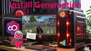 How to Install Genymotion on Linux Ubuntu: Step-by-Step Guide [Latest Version]