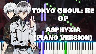 Tokyo Ghoul:re 『Asphyxia (Piano Version)』by Cö shu Nie [piano]