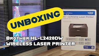 Brother HL-L2420DW Laser Wireless Duplex Printer Unboxing