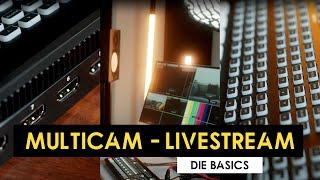 Das brauchst du für einen professionellen Multicam Livestream - Professionelles Livestream Setup