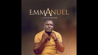 Lifechanging Emmanuel Official Audio