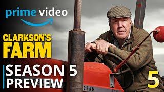Clarkson's Farm Season 5 Preview And Update