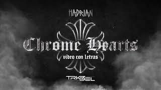 Chrome Hearts - (Video Con Letras) - Hadrian - TRKZ X DEL 2025