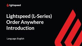 Lightspeed (L-Series) Order Anywhere Introduction