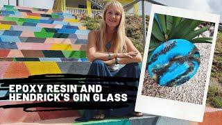 Epoxy Resin and Hendrick's Gin Glass