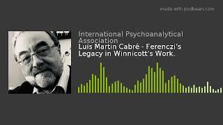 Talks on Psychoanalysis episode 24: Luis Martin Cabré