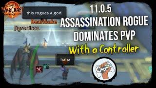 Assassination Rogue DOMINATES PVP with a CONTROLLER - 11.0.5 TWW