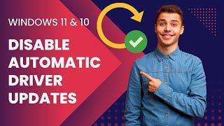 How to Disable Automatic Driver Updates on Windows 11 and 10?