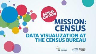 Data Visualization at the Census Bureau