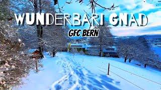 Wunderbari Gnad - GfC Bern #gfcbern #bern #weissenstein #lentulus