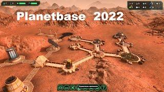 Planetbase 2022. (Игра) Строим базу, набираем колонистов.