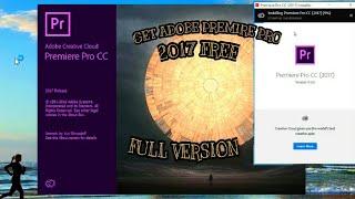 HOW TO GET ADOBE PREMIER PRO CC 2017 FOR FREE